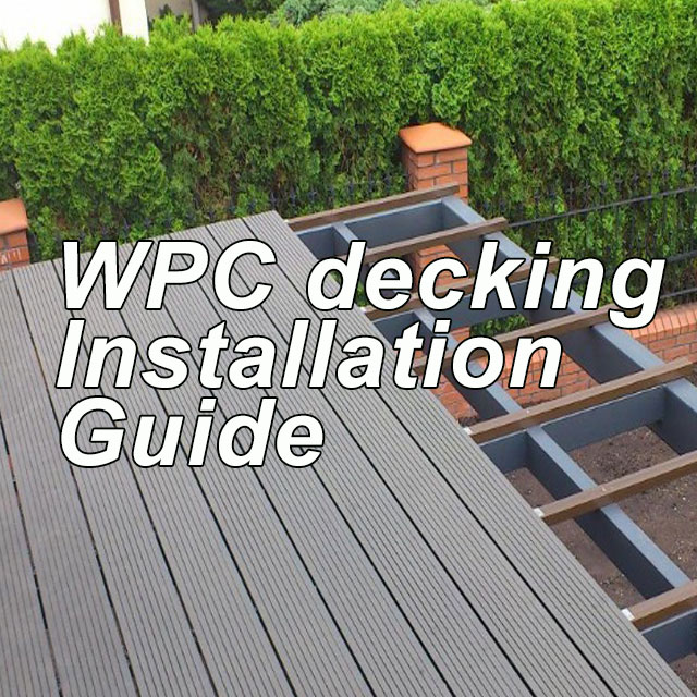 WPC decking Installation Guide
